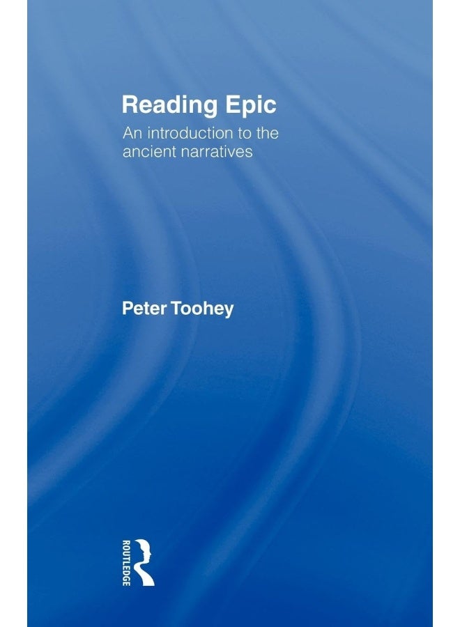 Reading Epic: An Introduction to the Ancient Narratives 