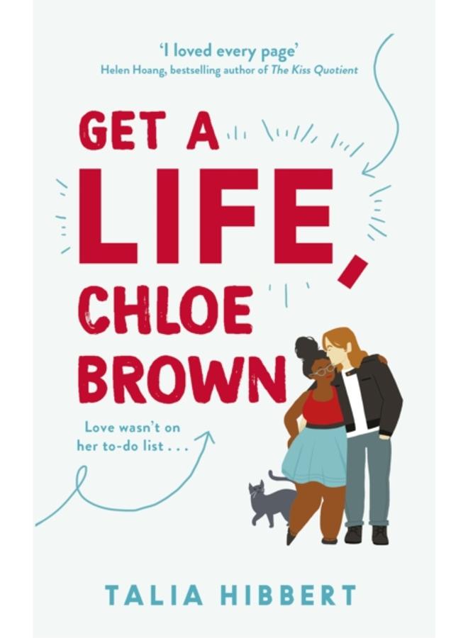 Get A Life, Chloe Brown : discovered on TikTok! The perfect feel good romance 