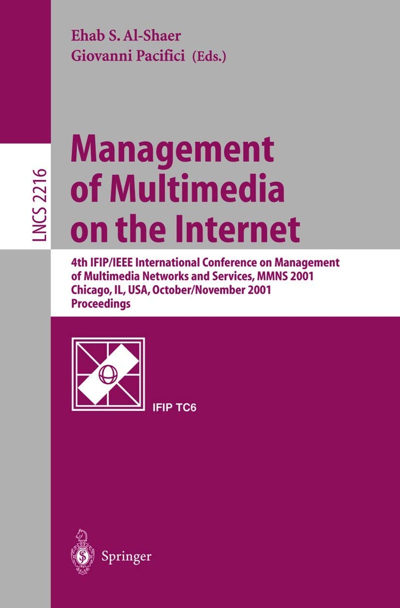 Management of Multimedia on the Internet: 4th Ifip/IEEE International Conference on Manageme