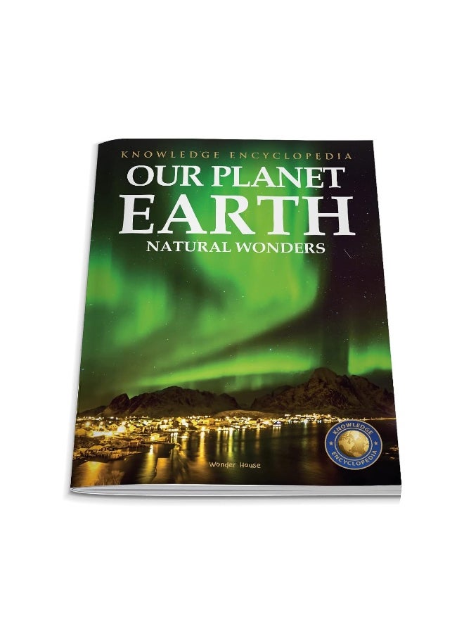 Wonder House Books Knowledge Encyclopedia For Children - Our Planet Earth: Natural  - Image 1