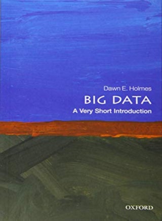 Big Data: A Very Short Introduction - pzsku/Z85D56D2E296E83DE6C79Z/45/_/1703601419/bc5a0ed9-4905-4614-a775-b46fe989b86c