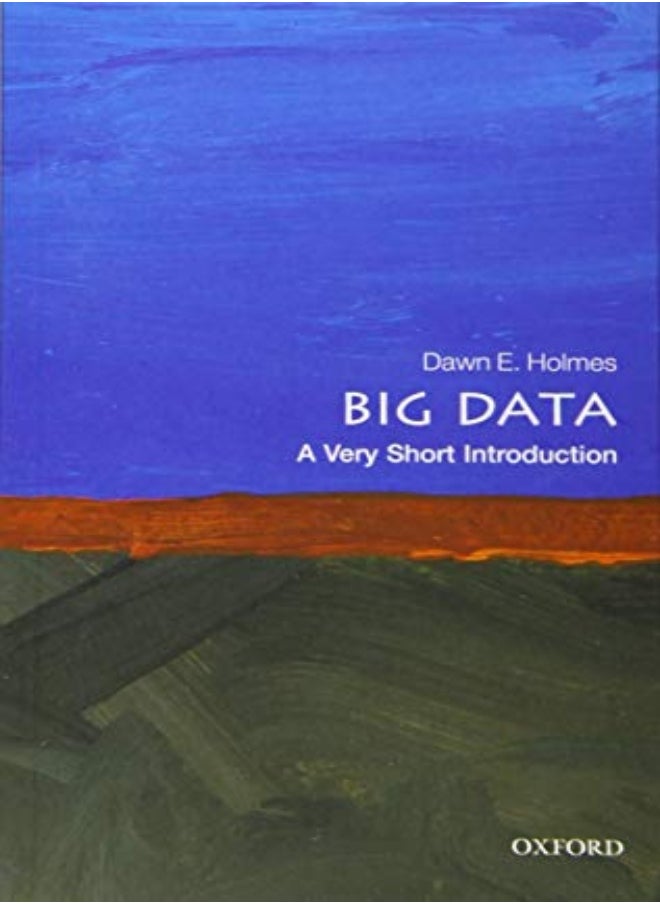 Big Data: A Very Short Introduction 