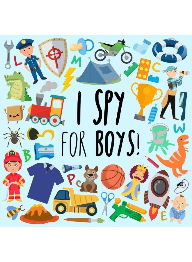 I Spy - For Boys!: A Fun Guessing Game for 3-5 Year Olds 