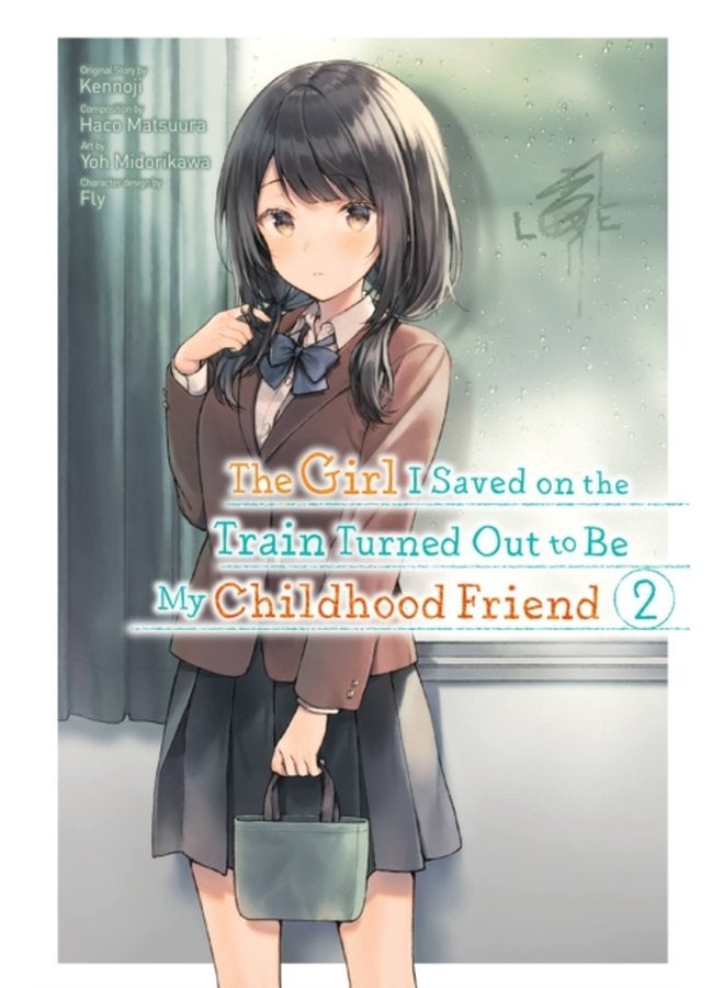 The Girl I Saved on the Train Turned Out to Be My Childhood Friend Vol 2 - Paperback