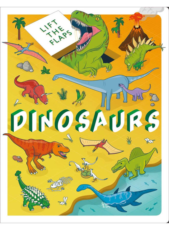 Lift The Flaps: Dinosaurs