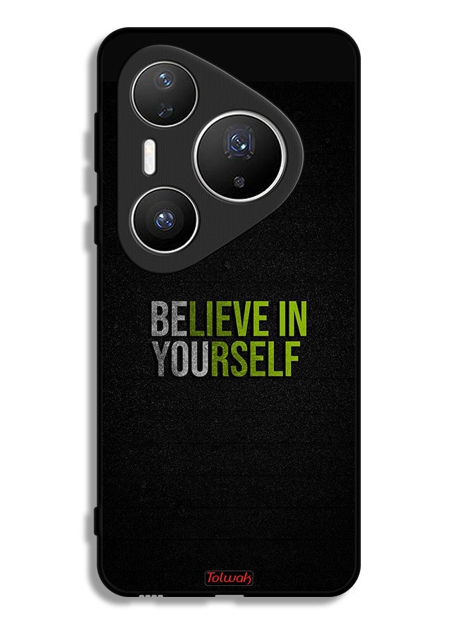 Tolwak Huawei Pura 80 Pro Protective Case Cover Believe In Yourself - Image 1