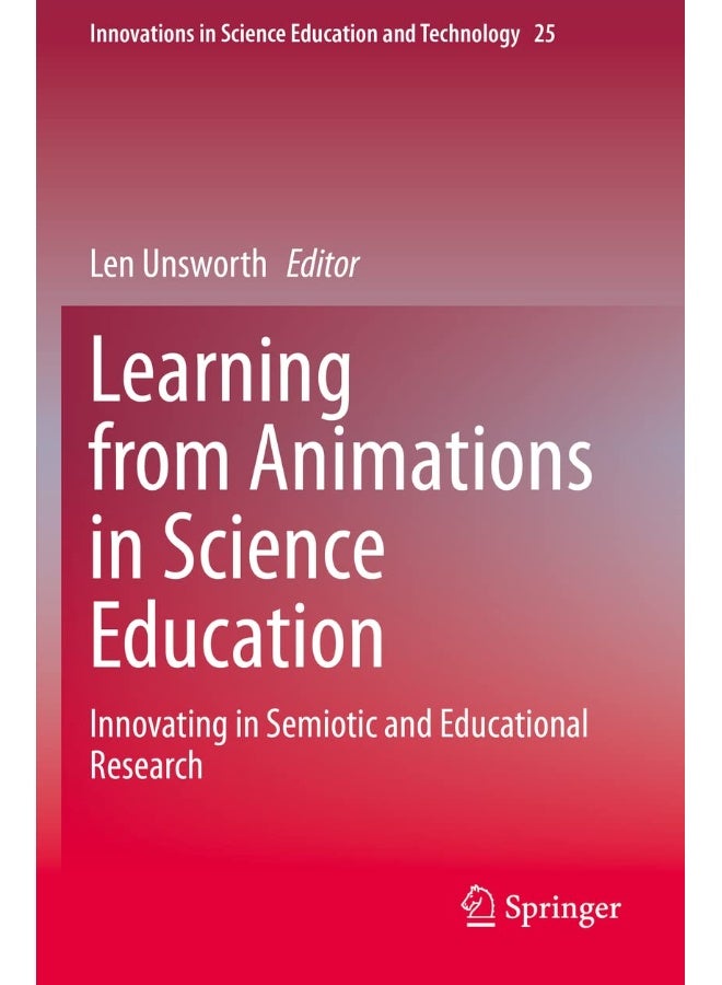 Learning from Animations in Science Education: Innovating in Semiotic and Educational Research