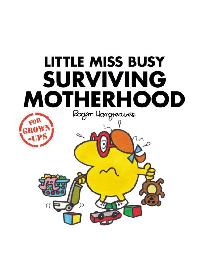 Little Miss Busy Surviving Motherhood - Hardback