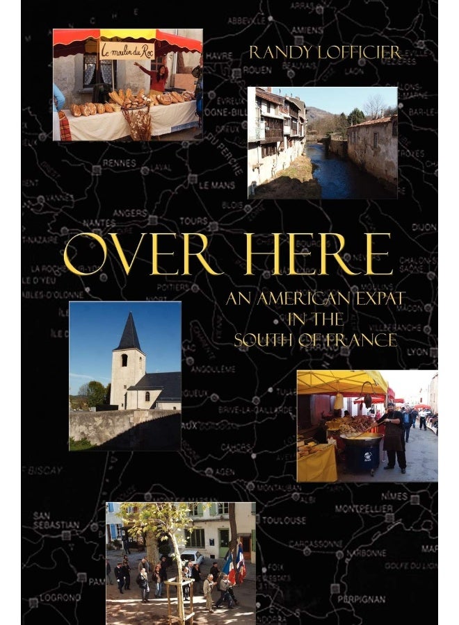 Over Here: An American Expat in the South of France - Image 1
