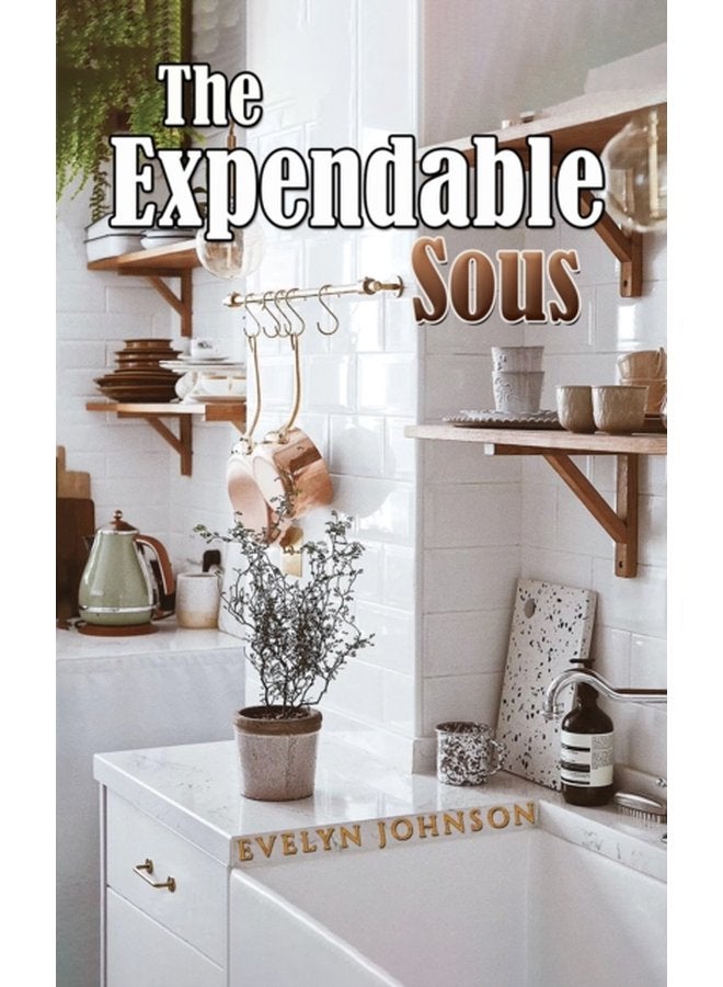 The Expendable Sous - Paperback