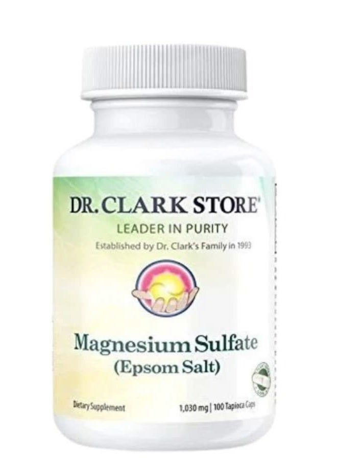 Dr Clark Store Magnesium SULFATE (Epsom Salt); Vegetarian, 1030 MG 100 Tapioca CAPS - Image 1