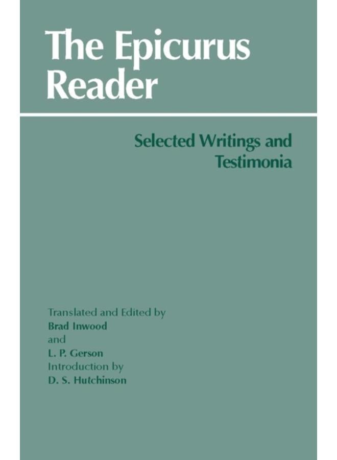 The Epicurus Reader : Selected Writings and Testimonia