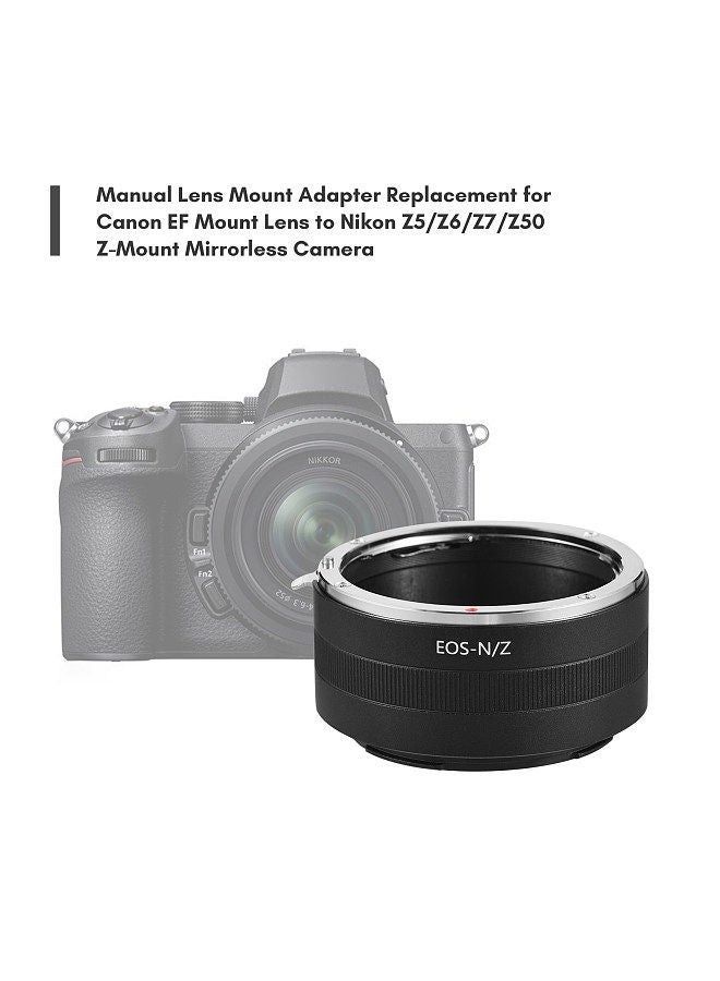 Manual Lens Mount Adapter Ring Aluminum Alloy for Canon EF Mount Lens to Nikon Z5/Z6/Z7/Z50 Z-Mount Mirrorless Camera