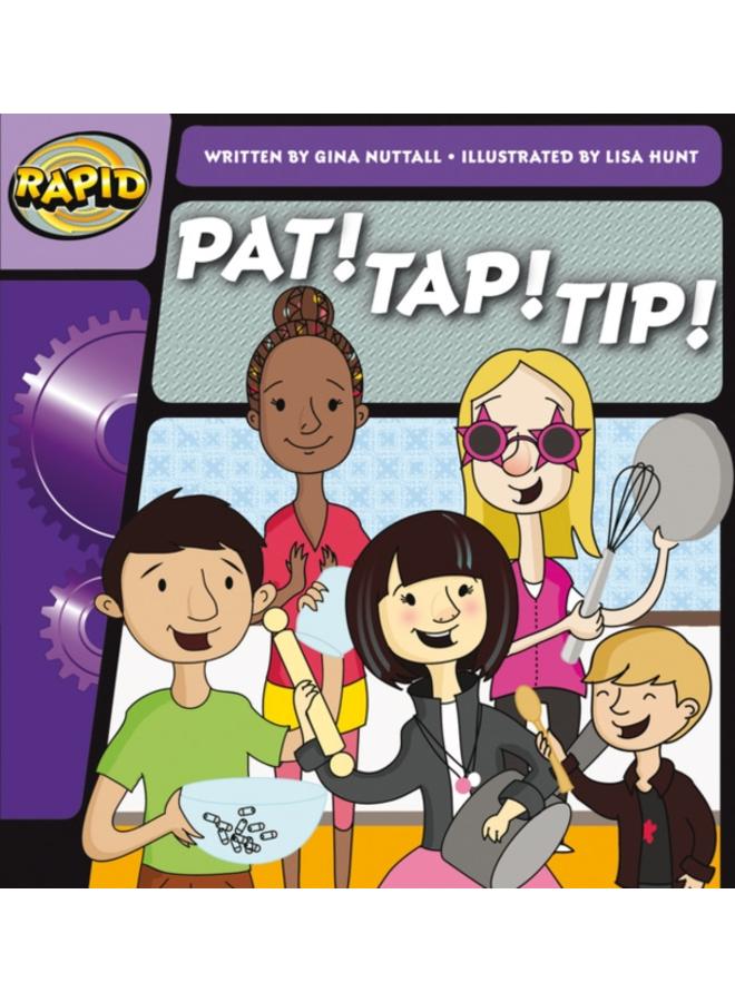 Rapid Phonics Step 1: Pat! Tap! Tip! (Fiction) 