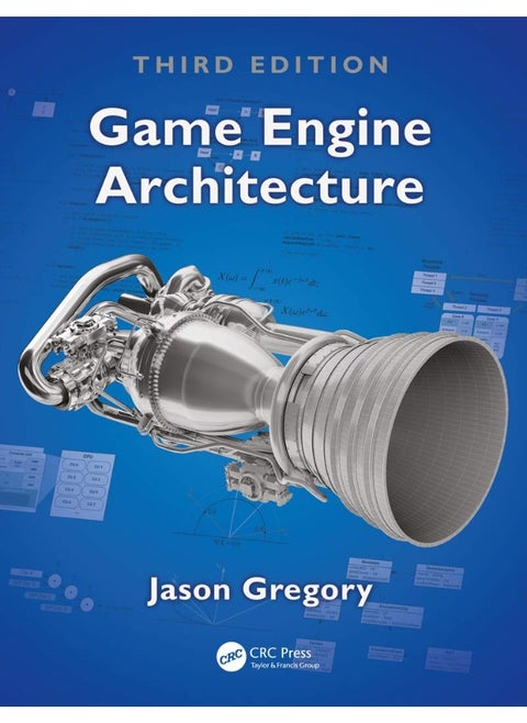 Game Engine Architecture, Third Edition
