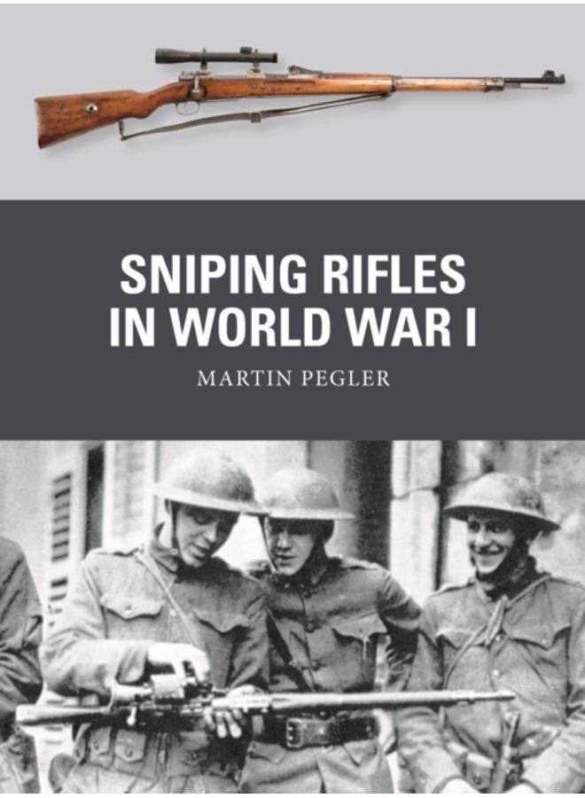 Sniping Rifles in World War I 