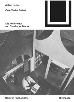 Orte Für Das Selbst: Die Architektur Von Charles W 