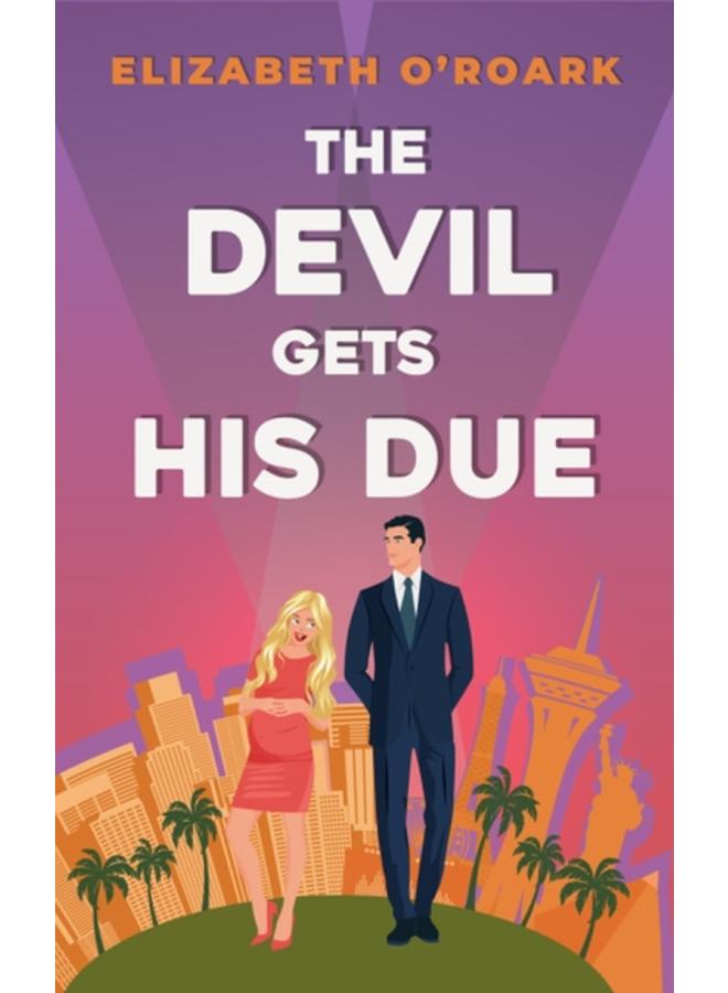 The Devil Gets His Due : The must-read opposites attract, marriage of convience romcom! 
