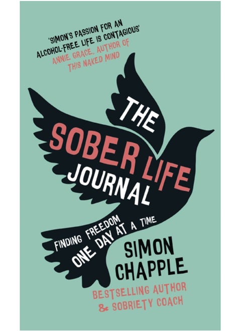 The Sober Life Journal : Finding Freedom One Day At A Time