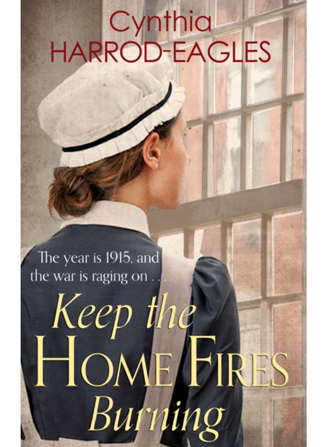 Keep the Home Fires Burning : War at Home, 1915 