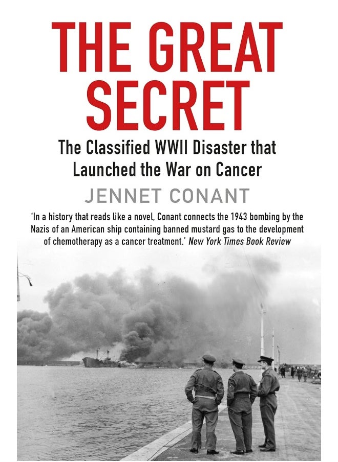The Great Secret: The Classified World War II Disaster that Launched 