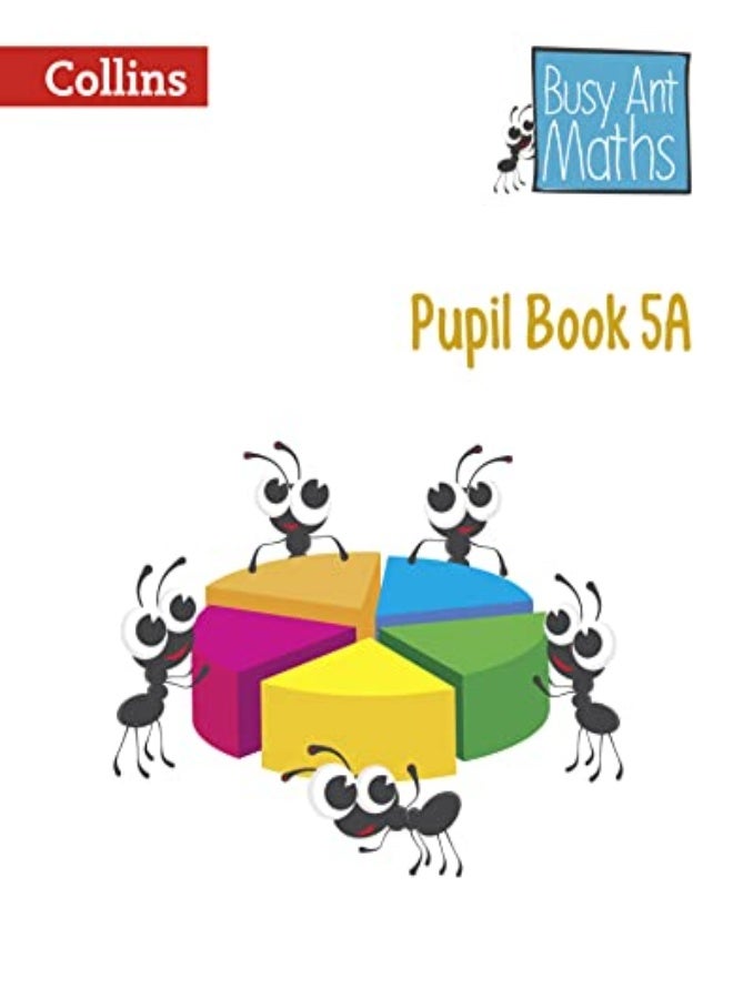 Pupil Book 5A (Busy Ant Maths)
