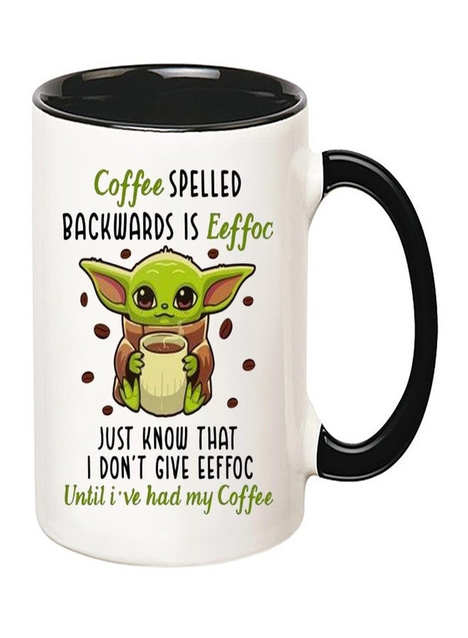 Fonhark - Alien Mug, Coffee Spelled Backwards is Eeffoc, Just Know That I Don't Give Eeffoc Until I've Had My Coffee, 11 Oz Novelty Coffee Mug/Cup - Image 2