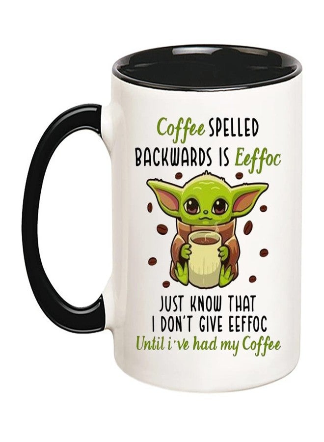 Fonhark - Alien Mug, Coffee Spelled Backwards is Eeffoc, Just Know That I Don't Give Eeffoc Until I've Had My Coffee, 11 Oz Novelty Coffee Mug/Cup - Image 1