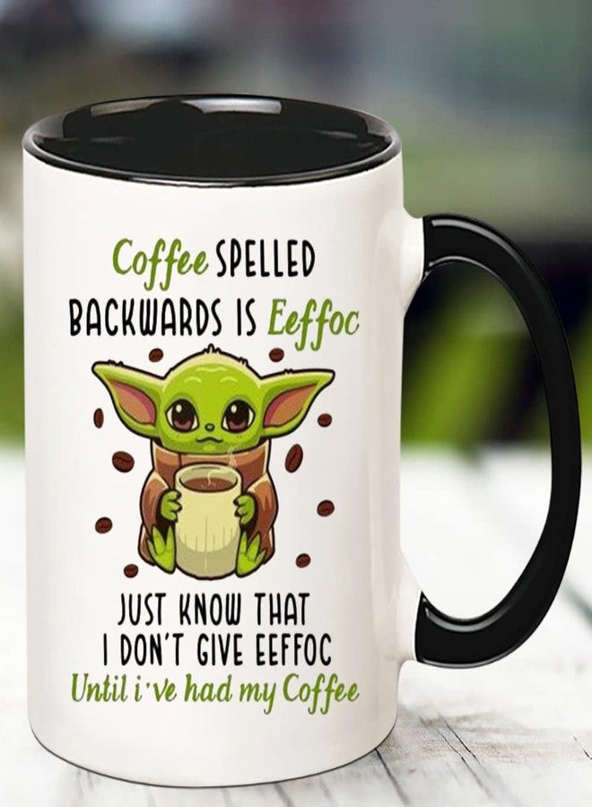 Fonhark - Alien Mug, Coffee Spelled Backwards is Eeffoc, Just Know That I Don't Give Eeffoc Until I've Had My Coffee, 11 Oz Novelty Coffee Mug/Cup - Image 3