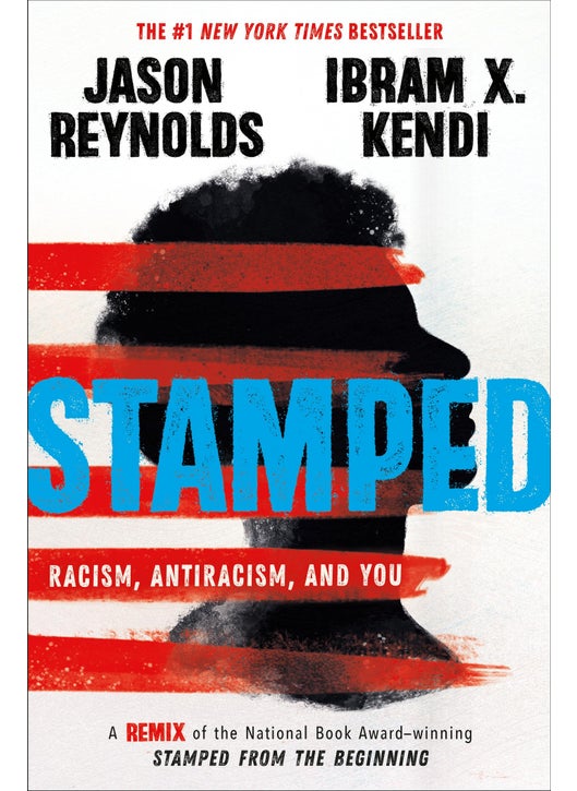 Stamped: Racism, Antiracism, and You
