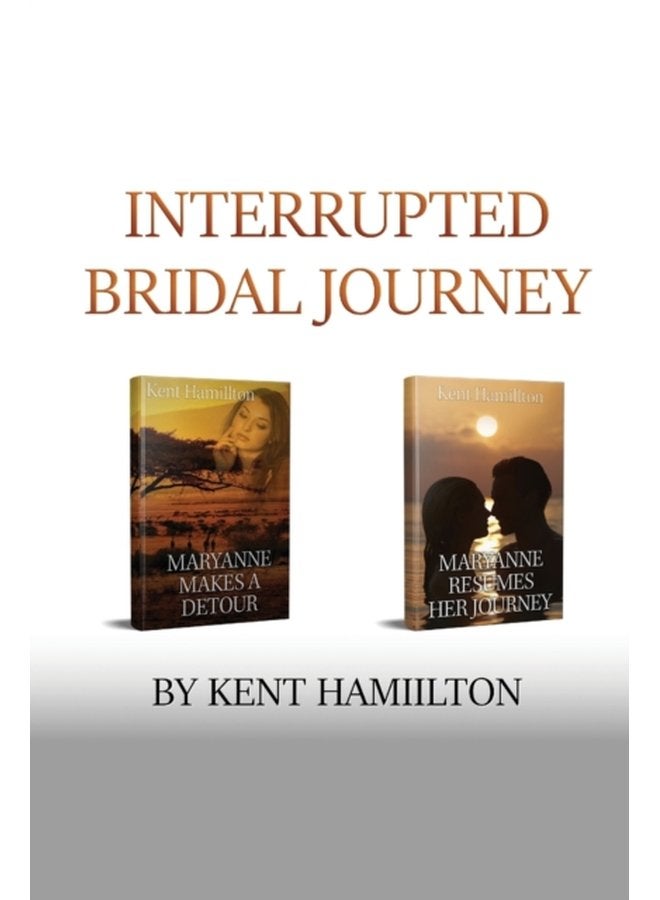 Interrupted Bridal Journey 2 books in 1 - Paperback