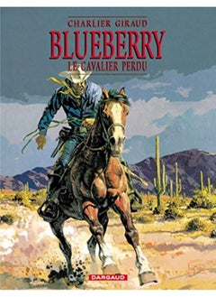 Blueberry Tome 4 Le Cavalier Perdu 