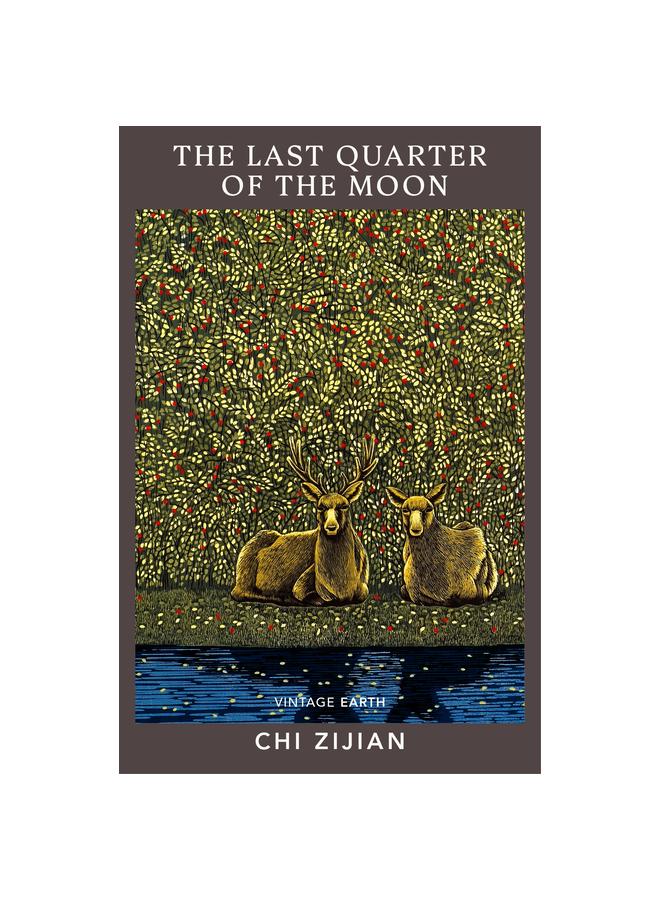 The Last Quarter of the Moon : A novel from the Vintage Earth collection