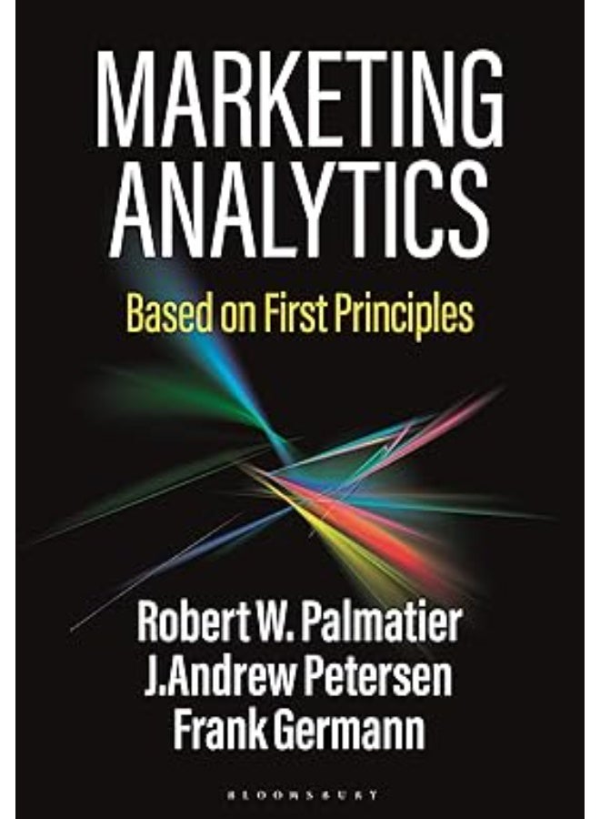 All customers differ. All customers change. All competitors react. All resources are limited. Robert W. Palmatier’s dynamic First Principles of Marketing framework provides the structure for this research-based, action-orientated guide to orga