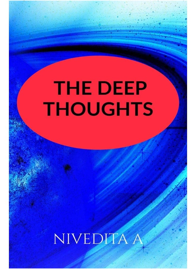 The deep thoughts 