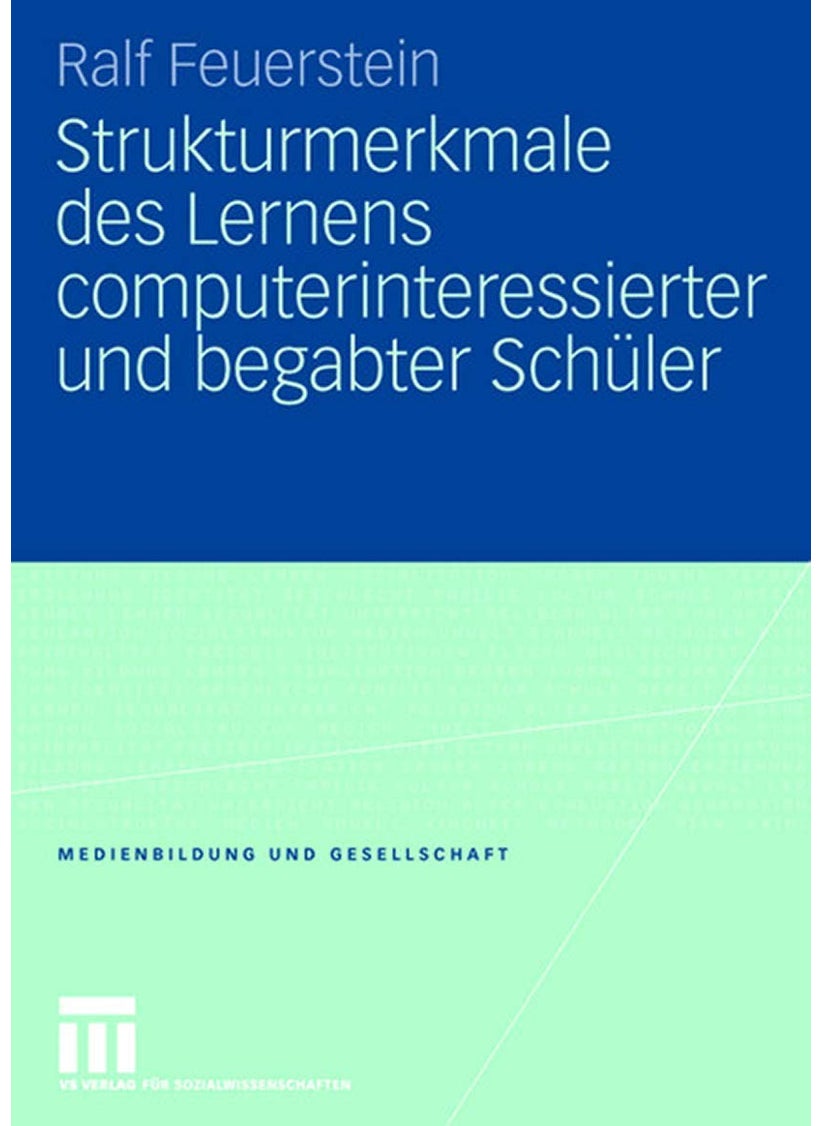 Strukturmerkmale des Lernens computerinteressierter und begabter Schüler 