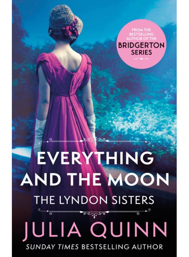 Everything And The Moon : a dazzling duet by the bestselling author of Bridgerton 