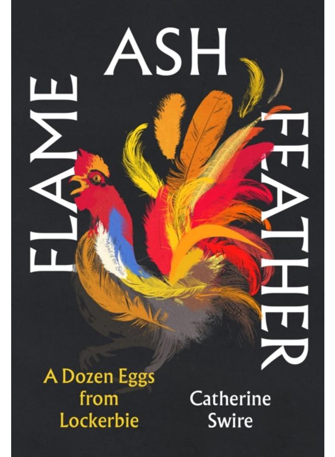 Flame, Ash, Feather 