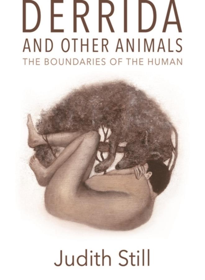 Derrida and Other Animals : The Boundaries of the Human 