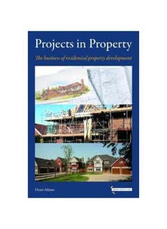 Projects in Property: The business of residential property development 