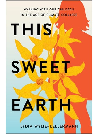 This Sweet Earth: Walking with Our Children in the Age of Climate Collapse - pzsku/Z864FFA8A29D6EB82A8F7Z/45/1744062407/5628ac76-73d6-44a4-8b93-ee6aa776ec31