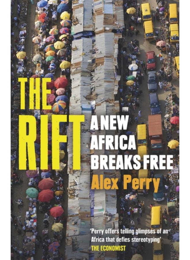 The Rift : A New Africa Breaks Free 