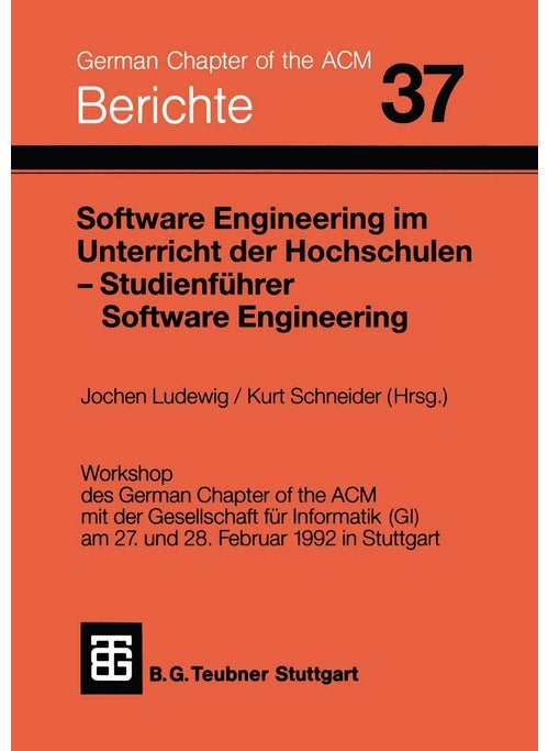 Software Engineering im Unterricht der Hochschulen SEUH '92 und Studienführer Software Engineering