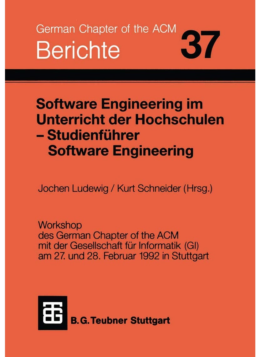 Software Engineering im Unterricht der Hochschulen SEUH '92 und Studienführer Software Engineering 