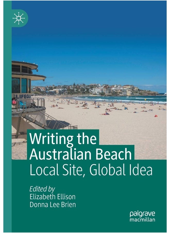 Writing the Australian Beach: Local Site, Global Idea 