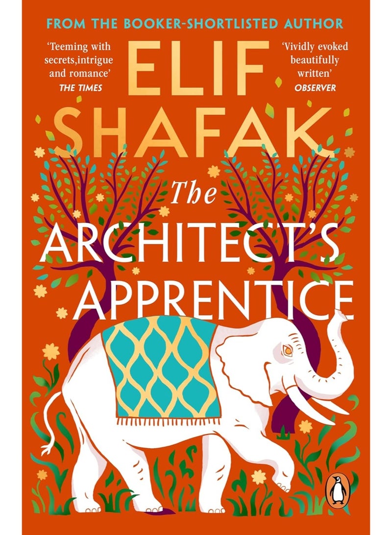 The Architect's Apprentice: The sweeping historical novel from the Booker Prize shortlisted author of The Island of Missing Trees Paperback