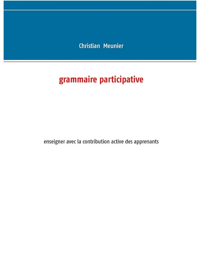 Grammaire participative: enseigner avec la contribution active des apprenants 