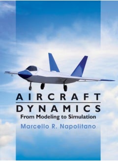 Aircraft Dynamics: From Modeling to Simulation - pzsku/Z86604EDE5C3AEFF150C2Z/45/_/1695819643/c3704b77-3e55-45fb-8b16-4bc11893faa7