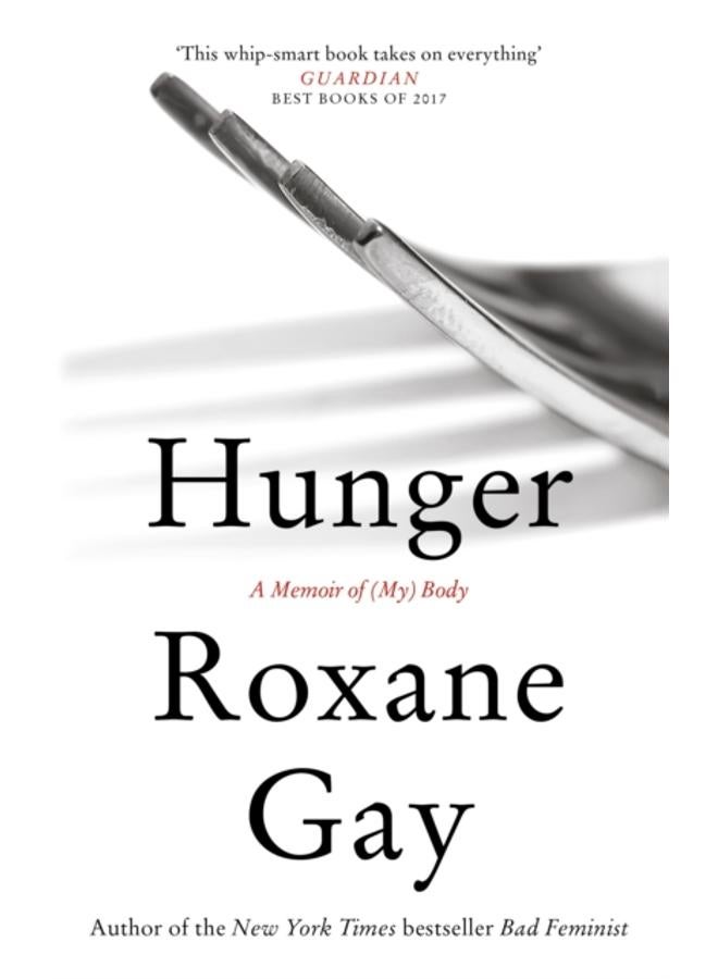 Hunger : A Memoir of (My) Body 