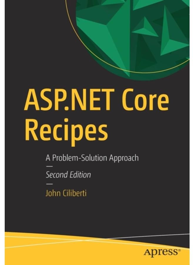 ASP.NET Core Recipes : A Problem-Solution Approach 